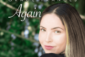 La serenidad de Grace Frances se manifiesta en Again